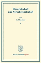 Carl Landauer - Planwirtschaft und Verkehrswirtschaft.
