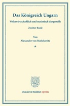 Alexander von Matlekovits - Das Königreich Ungarn.