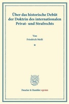 Friedrich Meili - Über das historische Debüt der Doktrin des internationalen Privat- und Strafrechts.