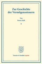 Bruno Moll - Zur Geschichte der Vermögenssteuern.