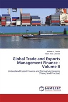 Msaki Juda Leonard, Isidore Temba, Isidore B Temba, Isidore B. Temba - Global Trade and Exports Management Finance - Volume II