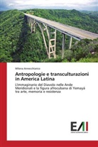 Milena Annecchiarico - Antropologie e transculturazioni in America Latina