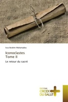 Issa Ibrahim Mahamadou, Mahamadou-i - Iconoclastes tome ii