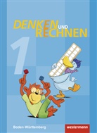Ulrike Brunner, Angelika Elsner, Tina Klauke, Dieter Klöpfer, Kerstin Konrad, Amelie Nassall... - Denken und Rechnen, Ausgabe 2015 für Baden-Württemberg: Denken und Rechnen - Ausgabe 2016 für Grundschulen in Baden-Württemberg