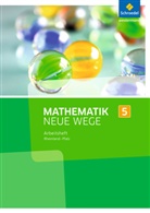 Armin Baeger, Miriam Dolic, Aloisius Görg, Johanna Heitzer, Charlotte Jahn, Henning Körner... - Mathematik Neue Wege SI, Ausgabe 2016 für Rheinland-Pfalz: Mathematik Neue Wege SI - Ausgabe 2016 für Rheinland-Pfalz