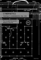Claus Pias - Cybernetics