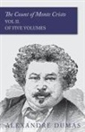 Alexandre Dumas - The Count of Monte Cristo - Vol II. (in Five Volumes)