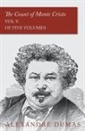 Alexandre Dumas - The Count of Monte Cristo - Vol V. (in Five Volumes)