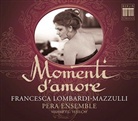 Francesca Lombardi-Mazzulli, Pe, Pera Ensemble, Mehmet C Yesilcay - Momenti D'Amore, 1 Audio-CD (Hörbuch)