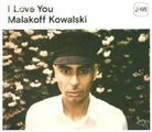 Malakoff Kowalski - I Love You, 1 Audio-CD (Hörbuch)