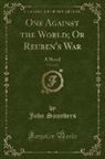 John Saunders - One Against the World; Or Reuben's War, Vol. 2 of 3