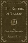 Edgar Rice Burroughs - The Return of Tarzan (Classic Reprint)