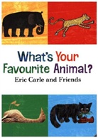Eric Carle, Eric Et Al. Carle, et al. - What''s Your Favourite Animal?