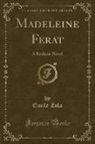 Emile Zola - Madeleine Férat