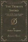 Robert Leighton - The Thirsty Sword