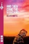 Bea Roberts, Roberts Bea - And Then Come the Nightjars