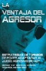 Bertrand Grospellier - La ventaja del agresor