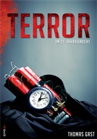 Thomas Gast - Terror im 21. Jahrhundert