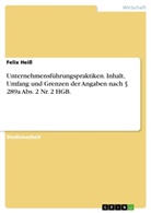 Felix Heiß - Unternehmensführungspraktiken. Inhalt, Umfang und Grenzen der Angaben nach 289a Abs. 2 Nr. 2 HGB.