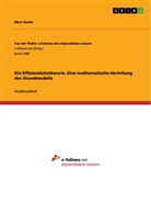Myro Kerler - Die Effizienzlohntheorie. Eine mathematische Herleitung des Grundmodells