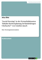 Alisa Ühle - "Social Freezing" in der Fernsehdiskussion "Eiskalte Karriereplanung. Ist Kinderkriegen Chefsache?" von Günther Jauch