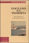 William Q. Judge - L'oceano della teosofia. Breve esposizione della filosofia esoterica