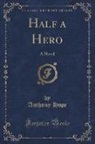 Anthony Hope - Half a Hero