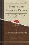John Addington Symonds - Problem in Modern Ethics: Being an Inquiry Into the Phenomenon of Sexual Inversion; Addressed Especially to Medical Psychologists and Jurists (C