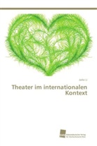 Jiefei Li - Theater im internationalen Kontext