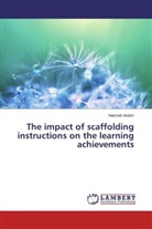 Namrah Aslam - The impact of scaffolding instructions on the learning achievements