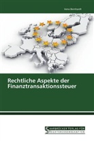 Irena Bernhardt - Rechtliche Aspekte der Finanztransaktionssteuer