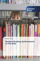 Janice Young - Student Reading Achievement on the Rise