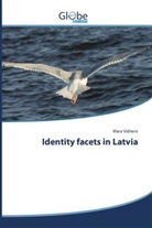 Mara Vidnere - Identity facets in Latvia