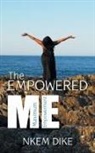 Nkem Dike - The Empowered Me
