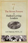 Erie Chapman - The Seven Powers of Radical Loving Leaders