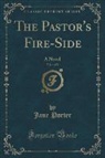 Jane Porter - The Pastor's Fire-Side, Vol. 1 of 2