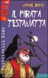 Manuel Rivas, M. Prado - Il pirata testamatta