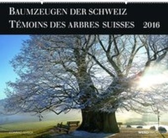 Michel Brunner, Conrad Amber, Michel Brunner - Témoins des arbres suisses: 2016 - Baumzeugen der Schweiz