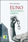 Paolo Di Marco - Euno. Figlio della libertà