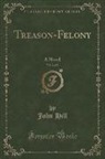 John Hill - Treason-Felony, Vol. 2 of 2