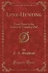 C. A. Stephens - Lynx-Hunting, Vol. 4