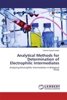Catrina Dupard-Julien - Analytical Methods for Determination of Electrophilic Intermediates