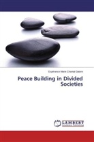 Esperance Marie Chantal Gatore - Peace Building in Divided Societies