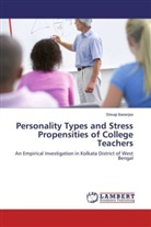 Shivaji Banerjee - Personality Types and Stress Propensities of College Teachers