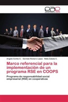 Angela Cortés C, Angela Cortés C., Germán Romero López, Ni Zabala C, Nidia Zabala C. - Marco referencial para la implementación de un programa RSE en COOPS