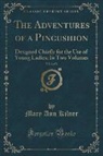 Mary Ann Kilner - The Adventures of a Pincushion, Vol. 2 of 2