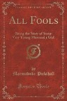 Marmaduke Pickthall - All Fools