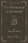 Maxwell Gray - The Reproach of Annesley, Vol. 1 of 2