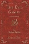 Wilkie Collins - The Evil Genius
