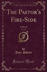 Jane Porter - The Pastor's Fire-Side, Vol. 1 of 4